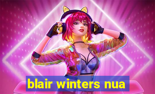 blair winters nua